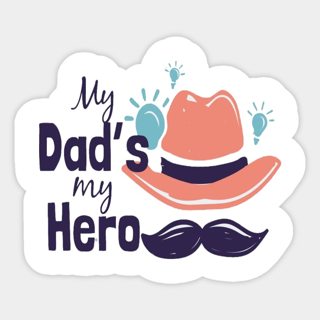 My dad's my hero Sticker by This is store